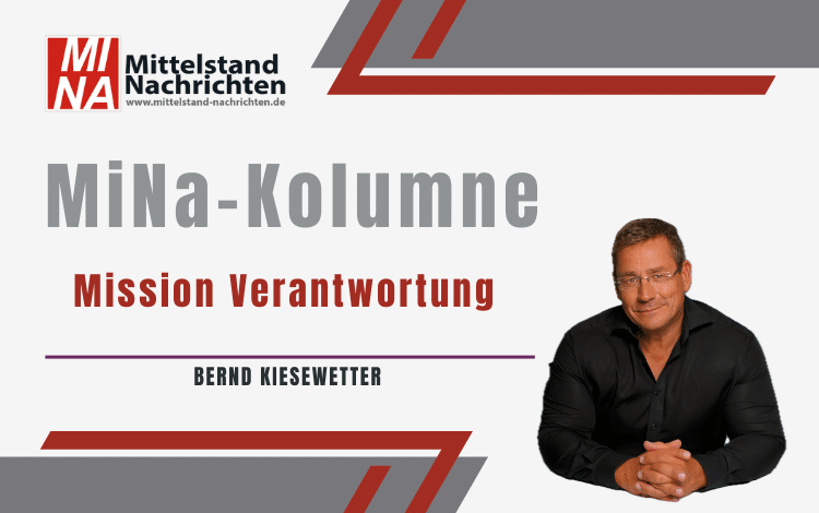 Bernd Kiesewetter ist Kolumnist bei den Mittelstand Nachrichten.